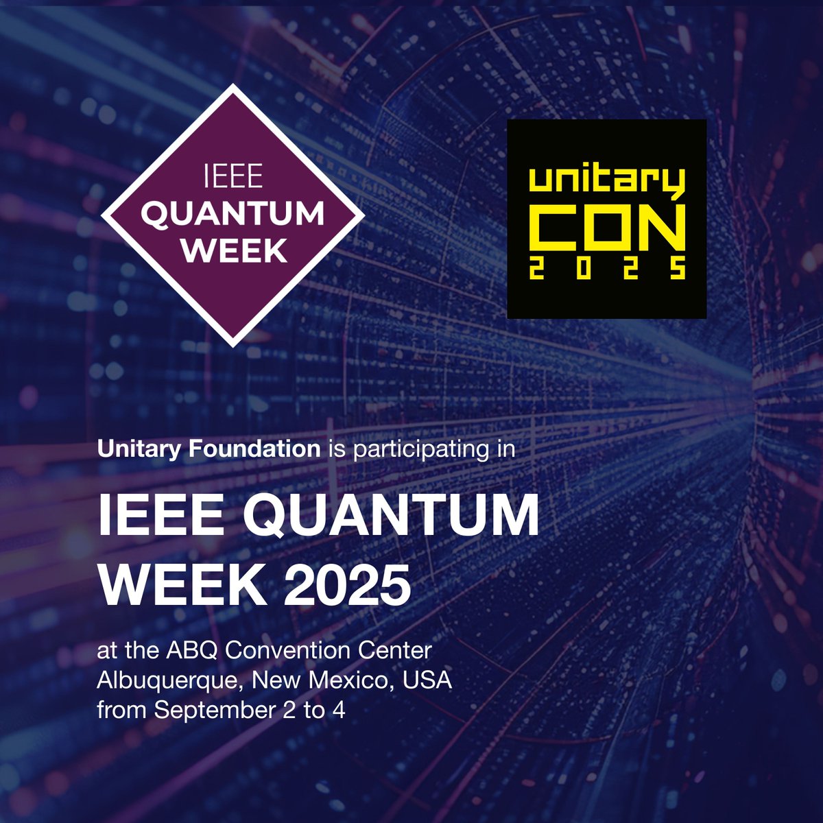 unitaryCON is part of IEEE Quantum Week this year! 🎉
We’ll be co-located at the ABQ Convention Center—join us for open-source QC convos with the UF &amp; IEEE communities.
Attending IEEE or a UF micrograntee? Email info@unitary.foundation to connect!