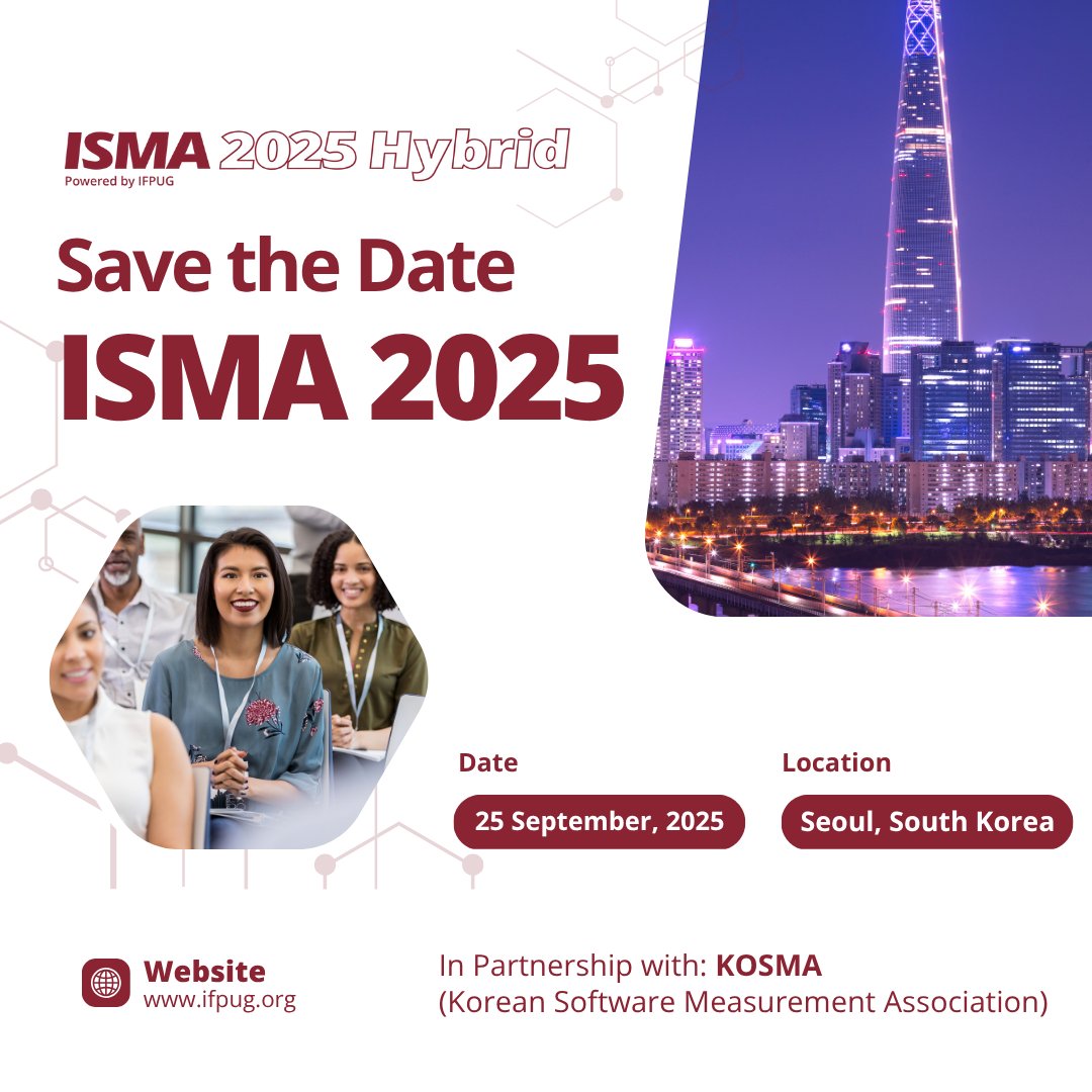 We are excited to announce that the IFPUG ISMA 2025 hybrid conference will take place on September 25, 2025, in Seoul, South Korea.

📍 Event Venue
EL Tower, B1F Gold Hall: f.mtr.cool/taftxlskzk

Mark your calendars and stay tuned for more information! #IFPUGFunctionPoints