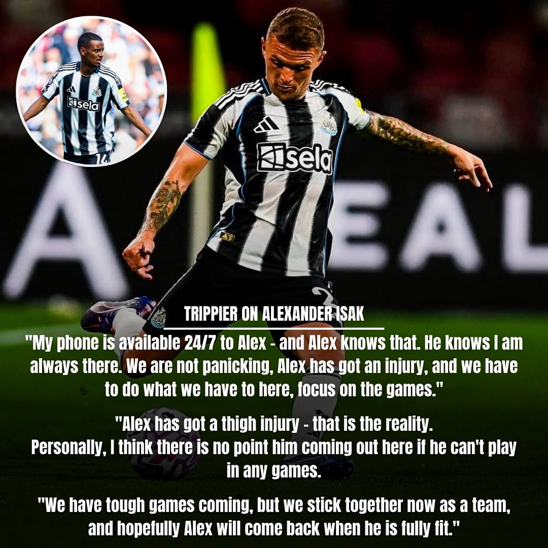 🗣️Kieran Trippier speaking about Alexander Isak’s absence 

#NUFC