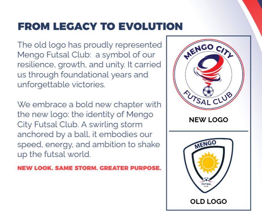 1. Our Fans committee was part of the entire rebranding process.
2. A swirling storm anchored by a ball, it embodies our speed, energy, and ambition to shake up the futsal world.
NEW LOOK. SAME STORM. GREATER PURPOSE.
Thank you 😉
We're the #TheStormers #StormersCelebration