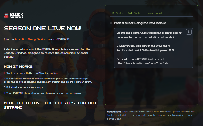 GM! Imagine a game where thousands of player actions happen online and are recorded instantly onchain.

Sounds unreal? <a href="/blockstranding/">Block Stranding</a> is building it!
And it’s called an OMRPG (Onchain Multiplayer RPG).

Season 1 to earn $STRAND isn’t over yet. 
blockstranding.com/earn/?r=m2ncbd