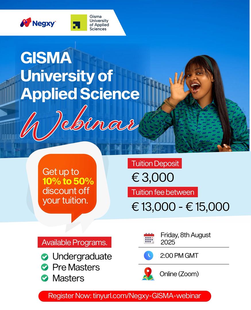 🌍 Ready to study in Germany?

🎓 Join the GISMA University of Applied Sciences Webinar

✅ Up to 50% Tuition scholarships
📚 UG | Pre-Masters | Masters
💸 Deposit: €3,000

📅 Friday, 8th August 2025
🕑 2:00 PM GMT
📍 Live on Zoom!

Register now👇

 tinyurl.com/Negxy-GISMA-we…

Your