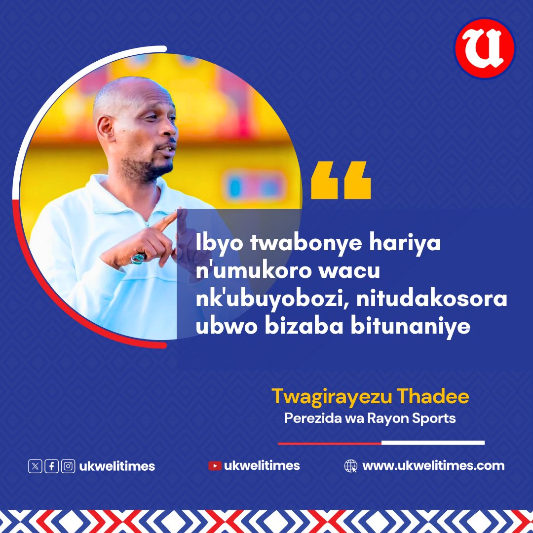 UKWELITIMES (@ukwelitimes) on Twitter photo Perezida wa Rayon Sports yatangaje ko bagiye gufata umwanzuro hakagira ibikosoka mu mikinishirize y'abakinnyi.
<a href="/PhilcollensH/">Imfura ya mama</a> Perezida wa Rayon Sports yatangaje ko bagiye gufata umwanzuro hakagira ibikosoka mu mikinishirize y'abakinnyi.
<a href="/PhilcollensH/">Imfura ya mama</a>