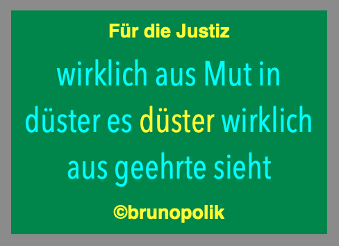 Für die Justiz - Luke Hoß DIE LINKE in #Deutschem #Bundestag als #Haiku #Poetry #Politik #Kunst #Art #WebART für #Frieden #Zeitenwende #Freiheit als #Dada #Satire vom #DadaNerd wp.me/p73wti-1pguP