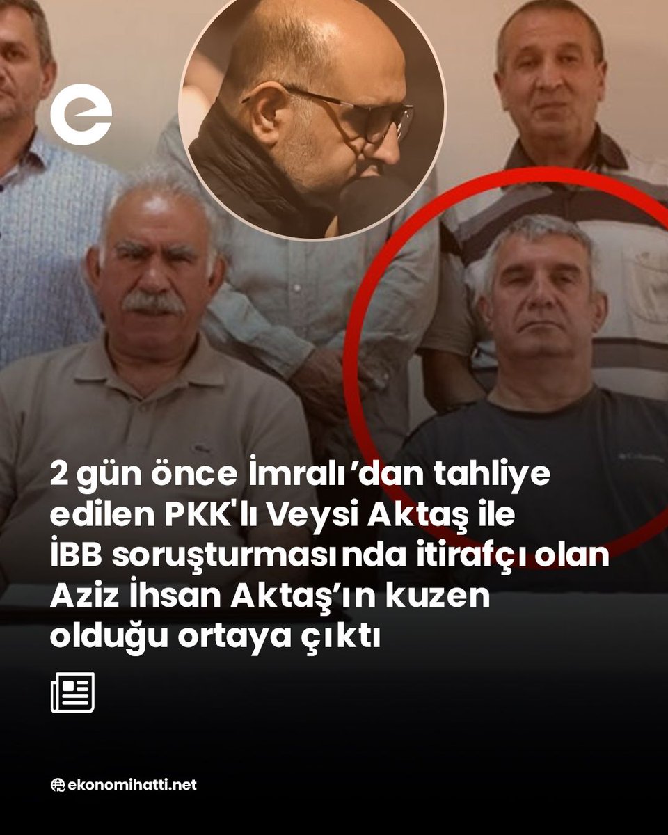 ⭕️ 2 gün önce İmralı’dan tahliye edilen PKK'lı Veysi Aktaş ile İBB soruşturmasında itirafçı olan Aziz İhsan Aktaş’ın kuzen olduğu ortaya çıktı

kaynak: Sözcü - Özgür Cebe