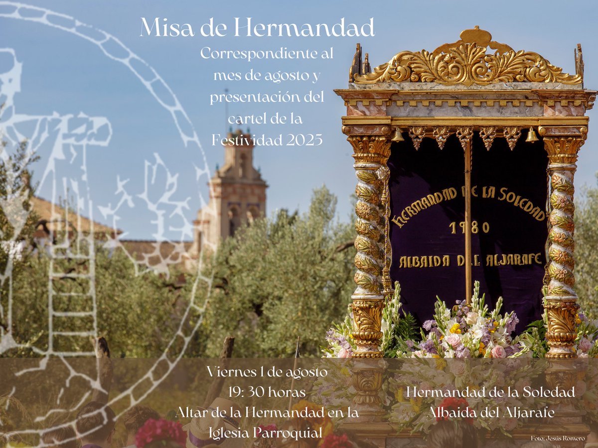 𝐌𝐈𝐒𝐀 𝐃𝐄 𝐇𝐄𝐑𝐌𝐀𝐍𝐃𝐀𝐃 correspondiente al mes de agosto y presentación del cartel de la Festividad 2025. 𝐕𝐢𝐞𝐫𝐧𝐞𝐬 𝟏 𝐝𝐞 𝐚𝐠𝐨𝐬𝐭𝐨 𝐚 𝐥𝐚𝐬 𝟏𝟗:𝟑𝟎 𝐡𝐨𝐫𝐚𝐬.