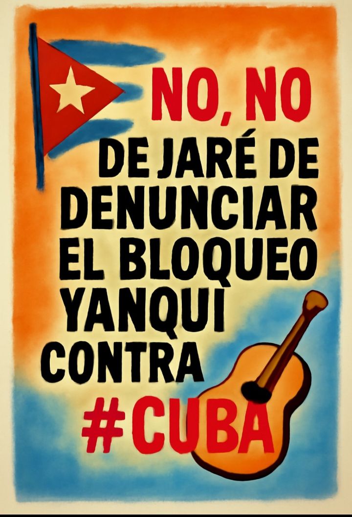No dejaré de denunciar el #Bloqueo yanqui contra mi #Cuba ,#TumbaElBloqueo