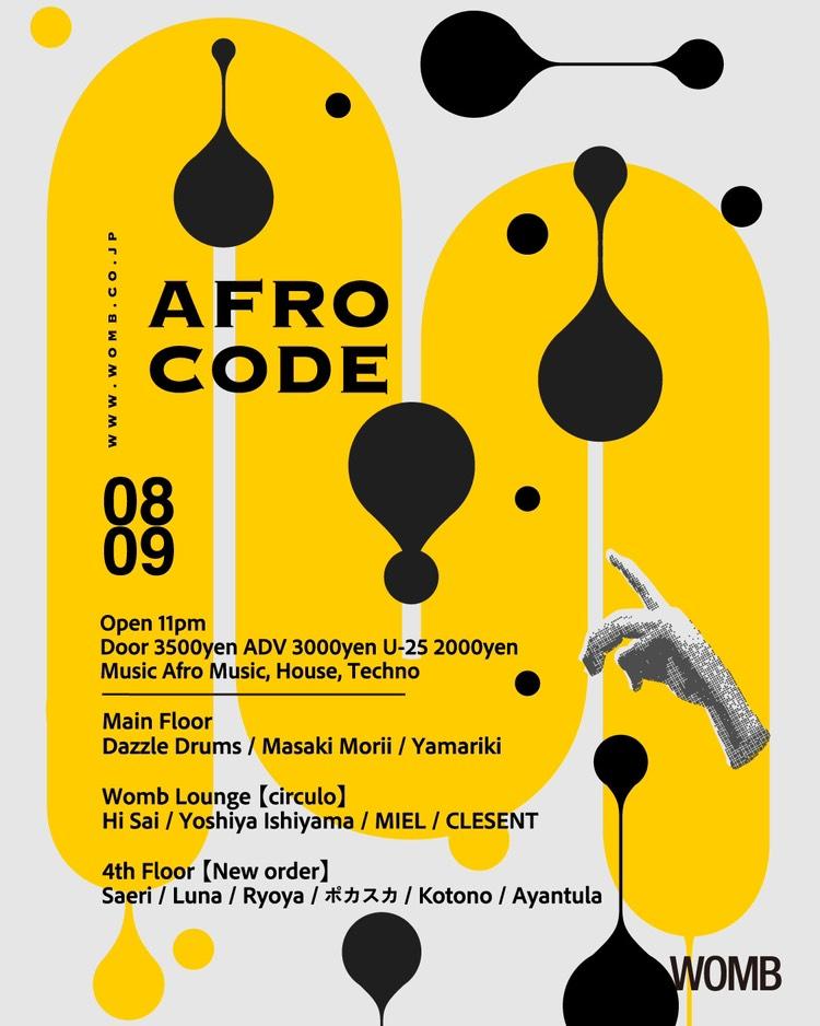 急ですが、WOMBの週末ダンスフロアーはMasakiさんとYamarikiさんとともにAfro House Party！現在進行形であるAfro Houseのよき曲とともにお待ちしております！

8.09.25 (Sat 11pm) AFRO CODE @ WOMB

Dazzle Drums / Masaki Morii / Yamariki and more..