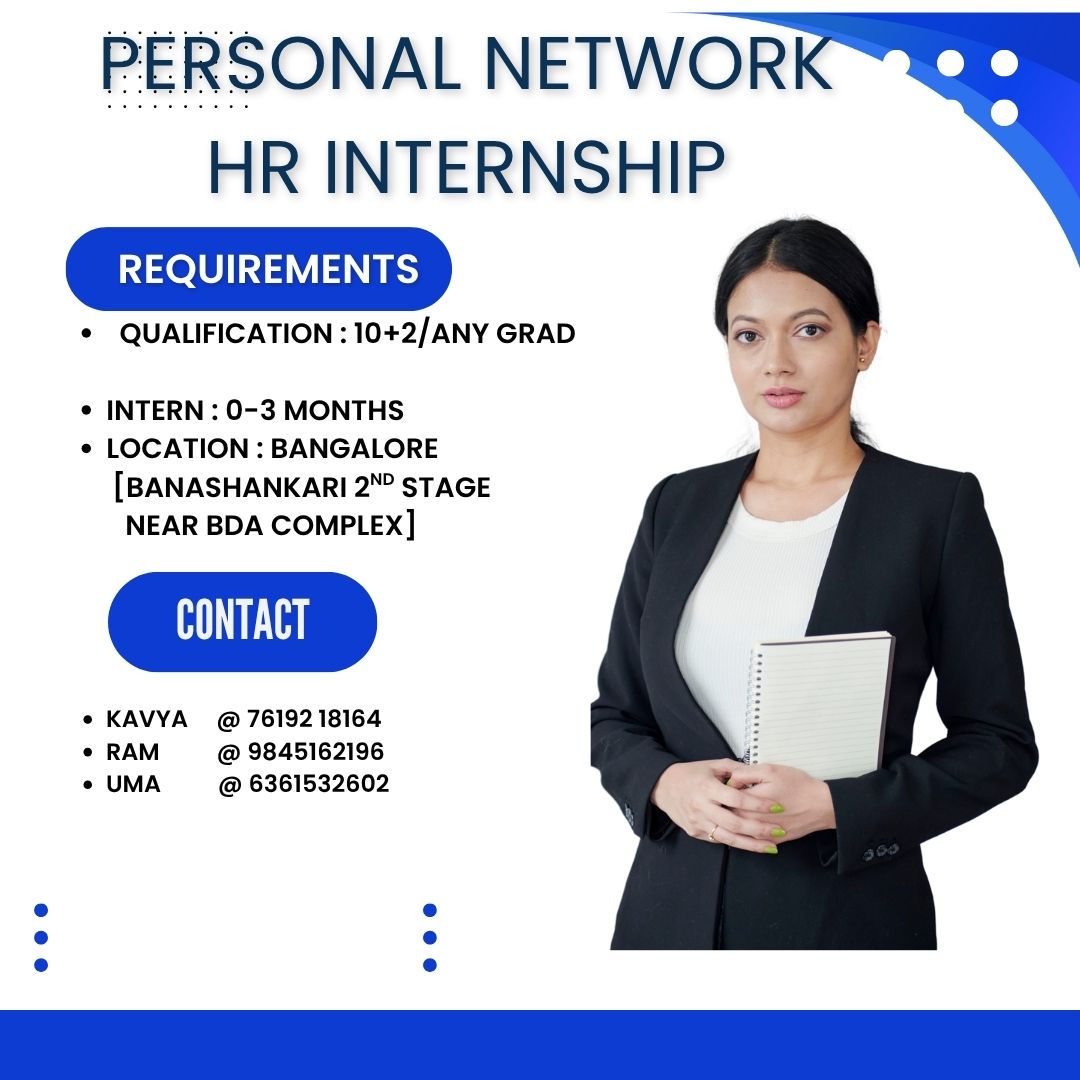 PERSONALNETWORK (@persanal_nw) on Twitter photo Greetings from PERSONAL NETWORK !!!!
Hiring HR INTERNSHIP
Mega drive Monday to Saturday
Timing : 9am to 6pm
Contact :
Tina : 7619218164
Kavya : 76191 85930
Raj : 98451 62196
Email to : prabhu@personalnetworkindia.com Greetings from PERSONAL NETWORK !!!!
Hiring HR INTERNSHIP
Mega drive Monday to Saturday
Timing : 9am to 6pm
Contact :
Tina : 7619218164
Kavya : 76191 85930
Raj : 98451 62196
Email to : prabhu@personalnetworkindia.com