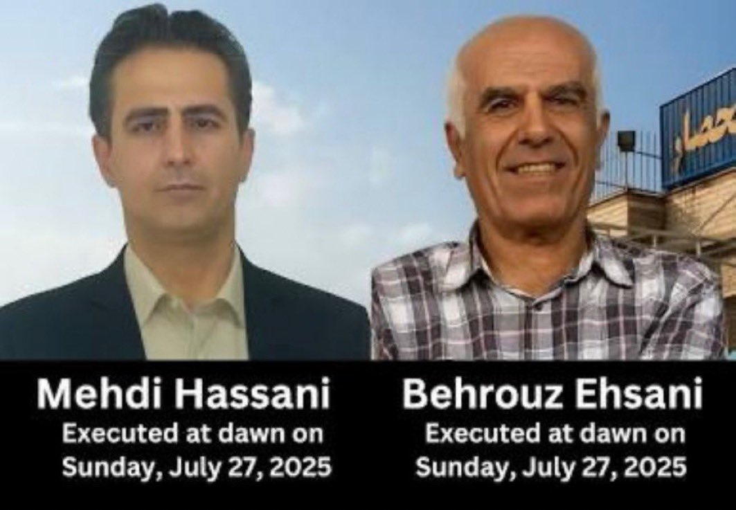 #BehrouzEhsani Ehsani, aged 70, and #Mehdi_Hassani , aged 48, were executed—murdered—because the world not only remains silent in the face of the Iranian regime’s machinery of torture, execution, and terror, but through its shameful and unforgivable appeasement, has emboldened