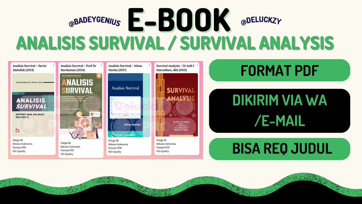 badeygenius's tweet photo. 🍀 E-Book Analisis / Analytics Survival (1) 🍀

- Sarini A 2023
- Hardisman 2024
- Johan H 2017
- Di Asih I M 2021

💰 5k-9k / ebook

mau req judul? yuk DM/WAbis sini dan @deluckzy

cari referensi kuliah #zonauang #zonaba #zonajajan #joktug #jokitugas #zonajajanᅠ #zonauangᅠᅠᅠ https://t.co/25EU39WBjx