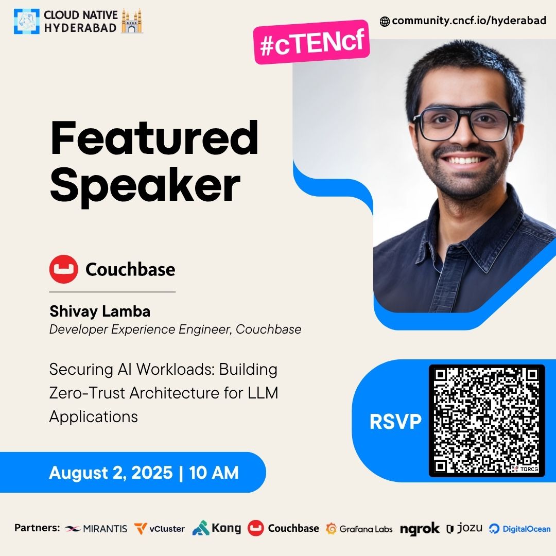 Cloud Native Hyderabad (@cncfhyd) on Twitter photo ๐ Welcoming Shivay Lamba to #cTENcf Hyderabad!
๐ Securing AI Workloads: Zero-Trust Architecture for LLMs
๐Tech Mahindra Learning World
๐ Aug 2 | โฐ 10:00 AM
๐ RSVP: community.cncf.io/events/detailsโฆ
<a href="/CloudNativeFdn/">CNCF</a>
#ctencf #CNCF10 #LLM #CNCF #Hyderabad #CloudNativeHyderabad #meetup ๐ Welcoming Shivay Lamba to #cTENcf Hyderabad!
๐ Securing AI Workloads: Zero-Trust Architecture for LLMs
๐Tech Mahindra Learning World
๐ Aug 2 | โฐ 10:00 AM
๐ RSVP: community.cncf.io/events/detailsโฆ
<a href="/CloudNativeFdn/">CNCF</a>
#ctencf #CNCF10 #LLM #CNCF #Hyderabad #CloudNativeHyderabad #meetup