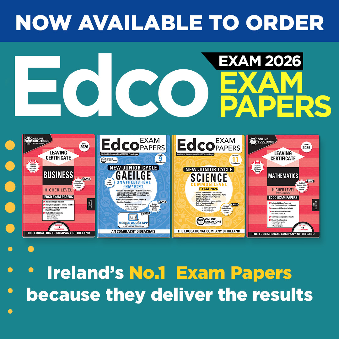 📚 Now Available to Order: Edco Exam Papers Exam 2026
Get Ireland’s most trusted, comprehensive, and results-driven exam papers.
Covering both Junior Cycle and Leaving Certificate, 
🛒 Order now at edco.ie or through your local school book supplier.