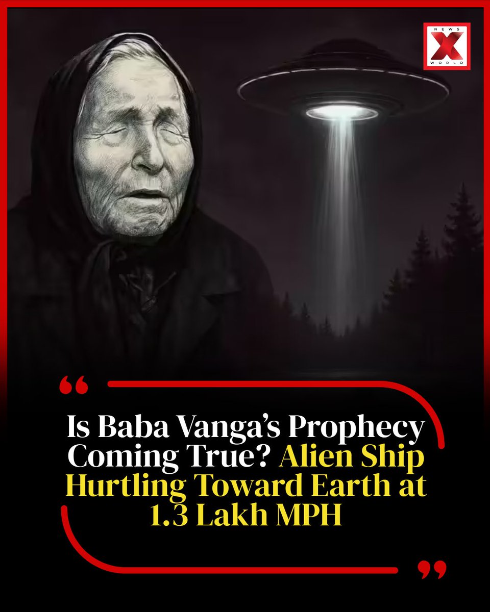 NewsX's tweet photo. A colossal object—possibly an alien craft—is heading toward Earth with a November ETA. Is this the fulfillment of Baba Vanga’s eerie prediction, or just another internet-fueled hoax? Scientists remain skeptical as speculation spreads.

#BabaVanga #AlienProphecy #UFOAlert #SpaceMystery #November2025 #EndTimesOrNot #TheTruthIsOutThere #AstroNews #CosmicEvent #viralbuzz