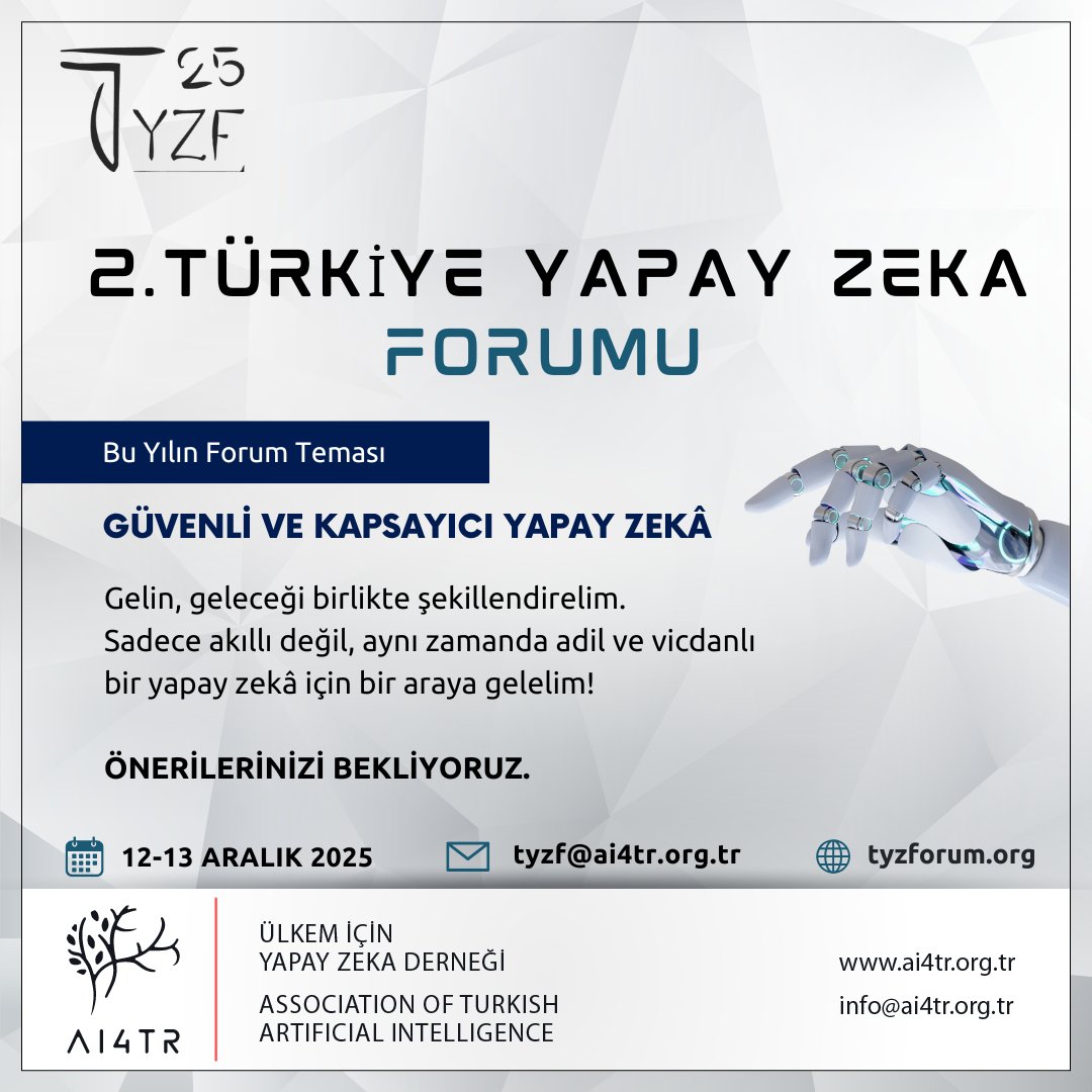ulkemicinyz's tweet photo. 🚀 2. Türkiye Yapay Zekâ Forumu’nda Buluşuyoruz!

Geçen yıl olduğu gibi bu yıl da Türk yapay zeka ekosistemine katkı sağlamaya davetlisiniz!

📩 Önerilerinizi bekliyoruz!

📅  12–13 Aralık 2025
🌐  https://t.co/Oclt36rmxL
📧  tyzf@ai4tr.org.tr

#AI4TR #TYZForum2025 https://t.co/PA6dfrM2Qd