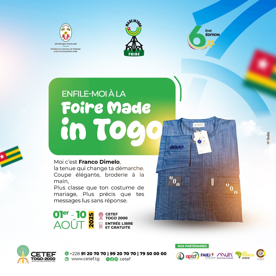 Les costumes sur mesure, les goodlucks et même les chemises en col tulipe très tendances, vous donnent rendez-vous au CETEF TOGO 2000 pour la 6ème édition de la Foire Made In Togo qui se tiendra du 1er au 10 Aout 2025.