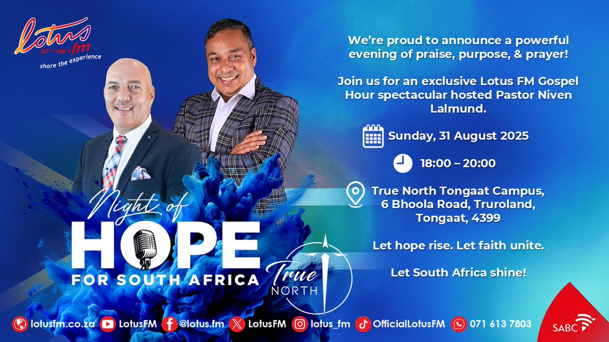 🌟 Night of HOPE for South Africa! 🇿🇦
An evening of praise, purpose &amp; prayer! 🙌

🎙️ Hosted by Pastor Niven Lalmund
📅 31 Aug 2025 | 🕕 18:00–20:00
📍 True North Tongaat, KZN
📹 Live on Facebook

✨ Let hope rise. Let faith unite

#NightOfHope #LotusFM #ShareTheExperience