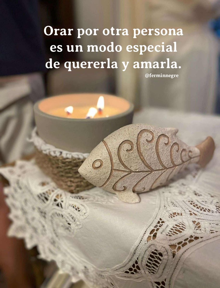 Orar por otra persona
es un modo especial
de quererla y amarla.
Díselo. Que sepa
que la tienes en tu oración...