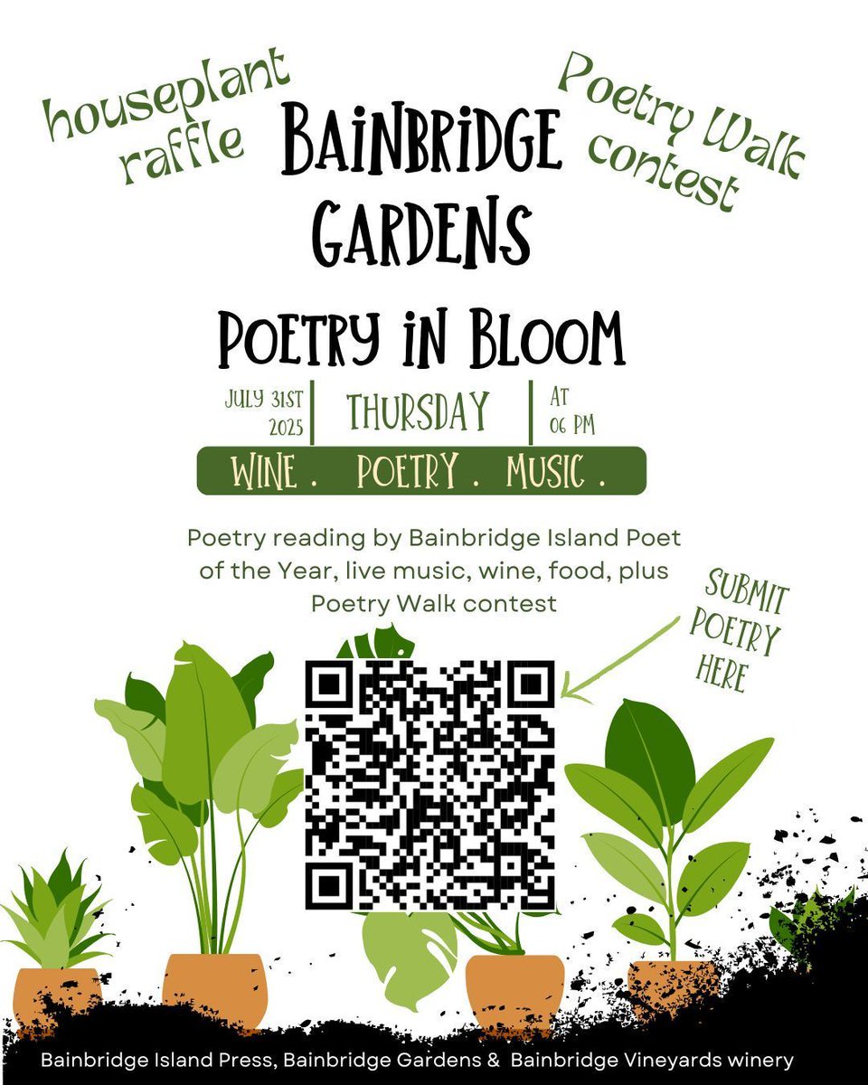 Bainbridge Gardens
July 31st
6PM

Be There!

For more information:
 bainbridgeisland.press/pages/poetry-i… 

@bainbridgeislandpress
@bainbridgegardens
@bainbridgevineyards
@makaelaspoetry 
<a href="/tamrmint/">Rockwood</a>