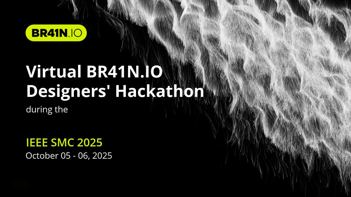 🚀 Join BR41N.IO Hackathon! 🚀

Build BCI apps with 🦄 Unicorn Hybrid Black, win up to $1,000, and connect with experts—no experience needed!

📅 Oct 5–6, 2025 (Virtual) 
🔗 br41n.io/IEEE-SMC-2025

#BCI #Hackathon #Innovation #AI #Neuroscience