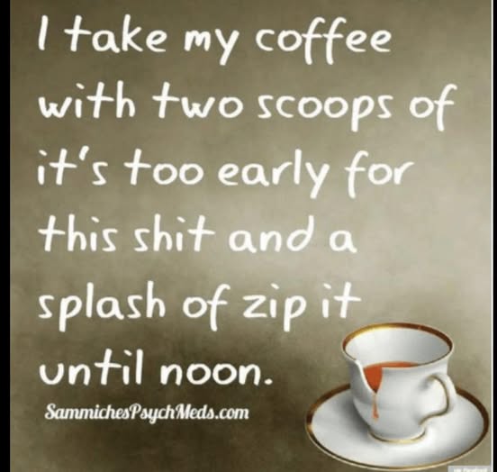 Good morning and happy Tuesday! I have poured my first cup of coffee and getting ready to start my day! We are looking at a high of 111 in AZ today. 
I hope everyone has a wonderful day, stay safe out there my friends.🤗☕️