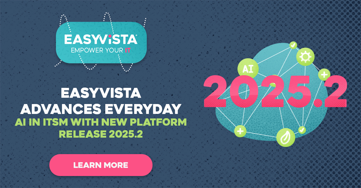 📢 New release alert!

EasyVista Platform 2025.2 is here, bringing AI-driven innovation to everyday IT. From auto-generated knowledge to LLM-based self-service, it helps IT teams reduce manual effort and resolve faster.

👉 bit.ly/4f7Gb4U

#ITSM #Automation #ServiceDesk