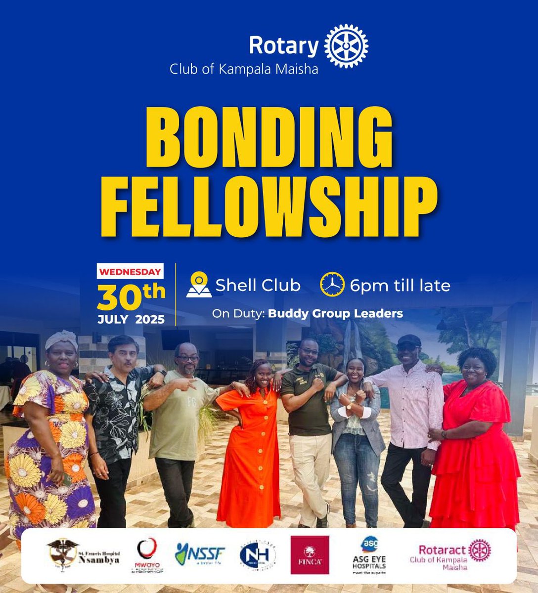 🌟 BONDING FELLOWSHIP ALERT! 🌟
Tomorrow | 6PM till late | Shell Club

No speeches. No business. Just vibes, laughter &amp; fellowship magic! 💙💛
Let’s toast to our wins &amp; celebrate the Rotary family we’ve built.

#RotaryBonding #MaishaMoments #RotaryVibes #RotaryMaishaKampala