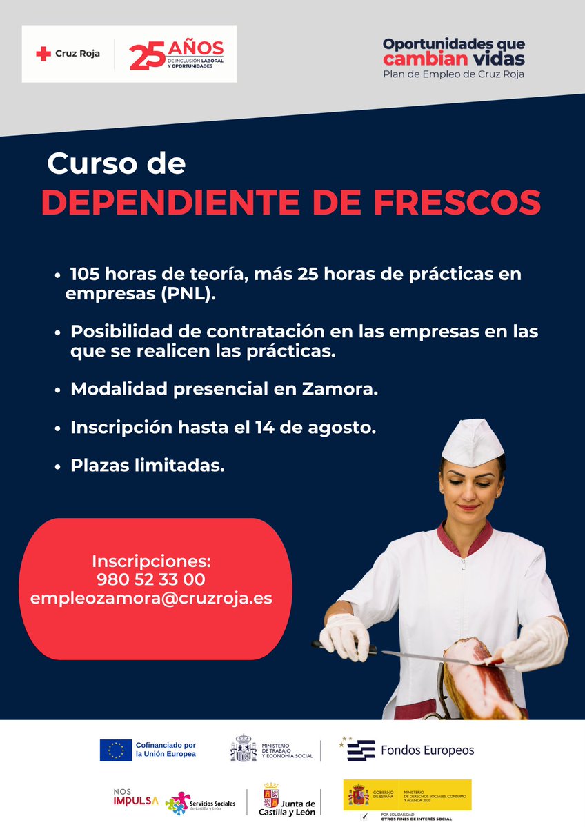 Cruz Roja en Zamora (@creenzamora) on Twitter photo En breve, comienza el Curso de dependiente de frescos, que te capacitará para trabajar en secciones de productos frescos de supermercados🥩🦀🍉🥖
📢 Inscripción hasta el 14 de agosto.
Cofinanciado por la Unión Europea y por Servicios Sociales de la <a href="/jcyl/">Junta de Castilla y León</a>
#PlanEmpleoCruzRoja En breve, comienza el Curso de dependiente de frescos, que te capacitará para trabajar en secciones de productos frescos de supermercados🥩🦀🍉🥖
📢 Inscripción hasta el 14 de agosto.
Cofinanciado por la Unión Europea y por Servicios Sociales de la <a href="/jcyl/">Junta de Castilla y León</a>
#PlanEmpleoCruzRoja