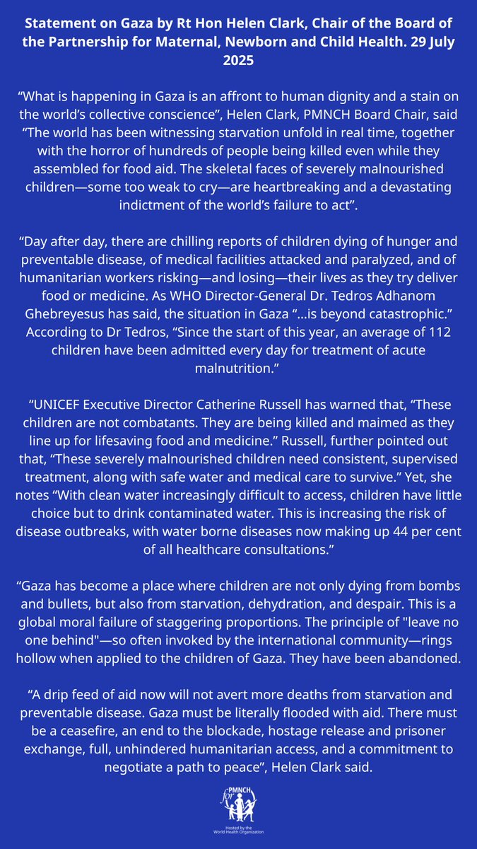 PMNCH (@pmnch) on Twitter photo Statement on Gaza by Rt Hon Helen Clark, Chair of the Board of the Partnership for Maternal, Newborn and Child Health. 29 July 2025
pmnch.who.int/news-and-event…
<a href="/HelenClarkNZ/">Helen Clark</a> <a href="/DrTedros/">Tedros Adhanom Ghebreyesus</a> <a href="/unicefchief/">Catherine Russell</a> Statement on Gaza by Rt Hon Helen Clark, Chair of the Board of the Partnership for Maternal, Newborn and Child Health. 29 July 2025
pmnch.who.int/news-and-event…
<a href="/HelenClarkNZ/">Helen Clark</a> <a href="/DrTedros/">Tedros Adhanom Ghebreyesus</a> <a href="/unicefchief/">Catherine Russell</a>