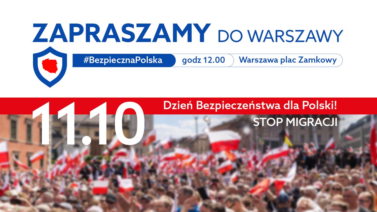 🔥 11 października — Dzień Bezpieczeństwa dla Polski!
📍 Warszawa, Plac Zamkowy, godz. 12:00
Czas powiedzieć: DOŚĆ!
Weźmy sprawy w swoje ręce i powiedzmy głośno: NIE dla nielegalnych migrantów!
🇵🇱 Wzywamy wszystkie siły patriotyczne — bądźcie z nami!
#StopNielegalnejMigracji