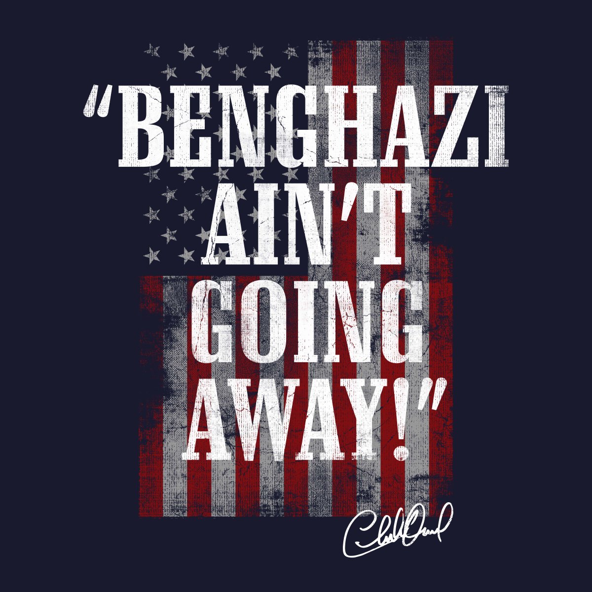 Keeping Charlie's legacy alive. - TeamCDB

Benghazi ain't going away! #BenghaziAintGoingAway