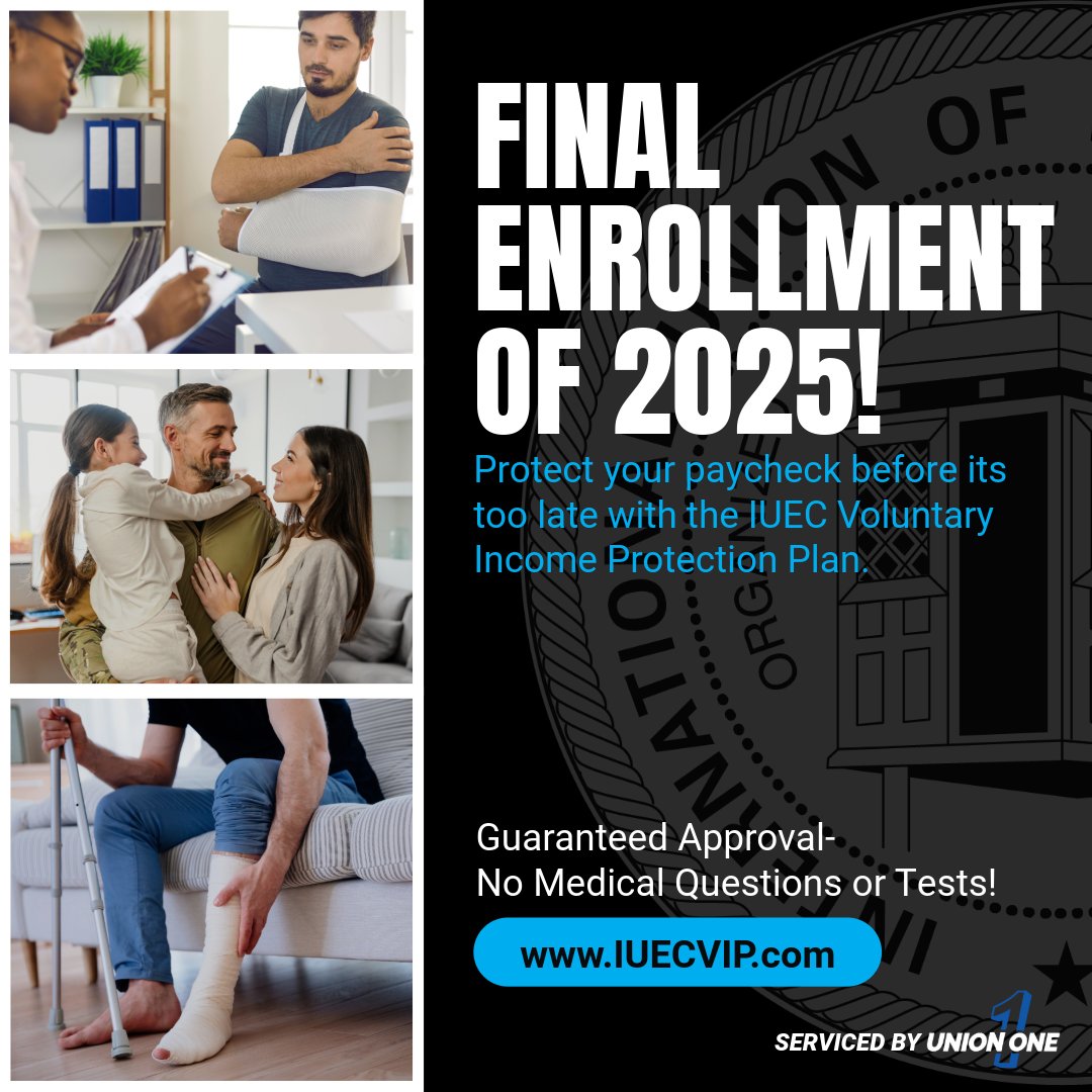 The IUEC VIP Plan features: Short &amp; Long-Term Disability, Accident, Critical Illness Coverage, and Life &amp; AD&amp;D Insurance.  

To learn more/enroll visit: iuecvip.com or call 224-487-5030. You must take action to be covered by any or all of the benefit options.