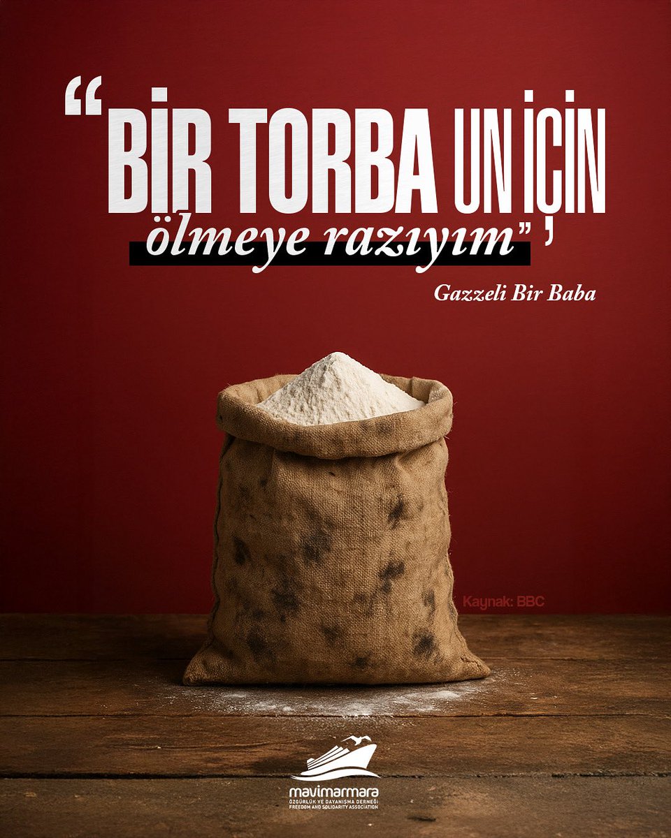 “Bir torba un için, ölmeye razıyım”

Ne kadar acı bir cümle değil mi?

Çocuklarının karnını doyurmak için, bir torba unun arkasından ölümün önüne yürüyen adamlar...