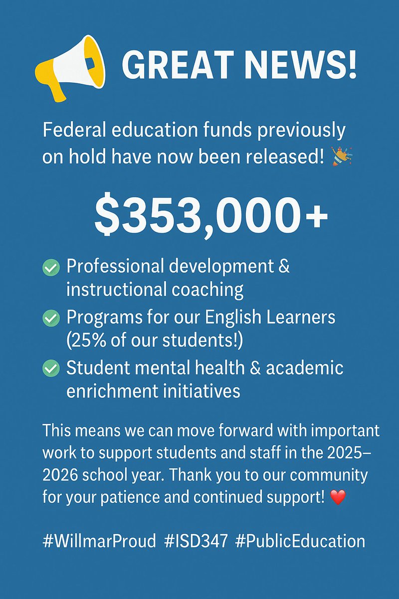 📢 Great News!

Federal education funds previously on hold have now been released! 🎉 Willmar Public Schools will receive over $353,000 in support for:

✅ Professional development &amp; instructional coaching
✅ Programs for our English Learners (25% of our students!)
✅ Student