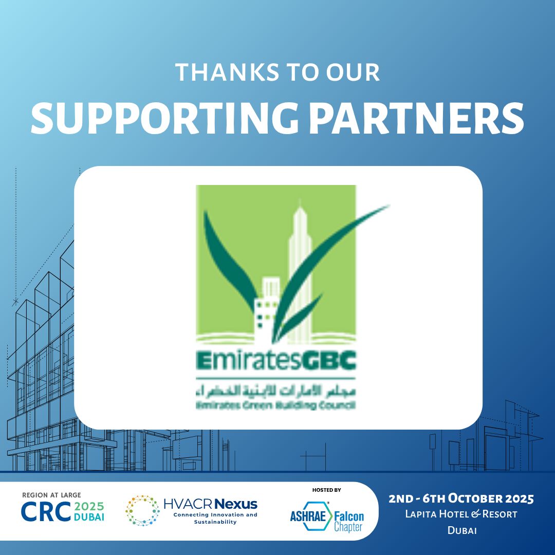 Thanks to our Supporting partners, Emirates Green Building Council at HVACR Nexus 2025 and ASHRAE Region-at-Large CRC 2025

2-6 October 2025
Lapita Hotel &amp; Resort, Dubai- United Arab Emirates

#HVAC #ASHRAE #UAE