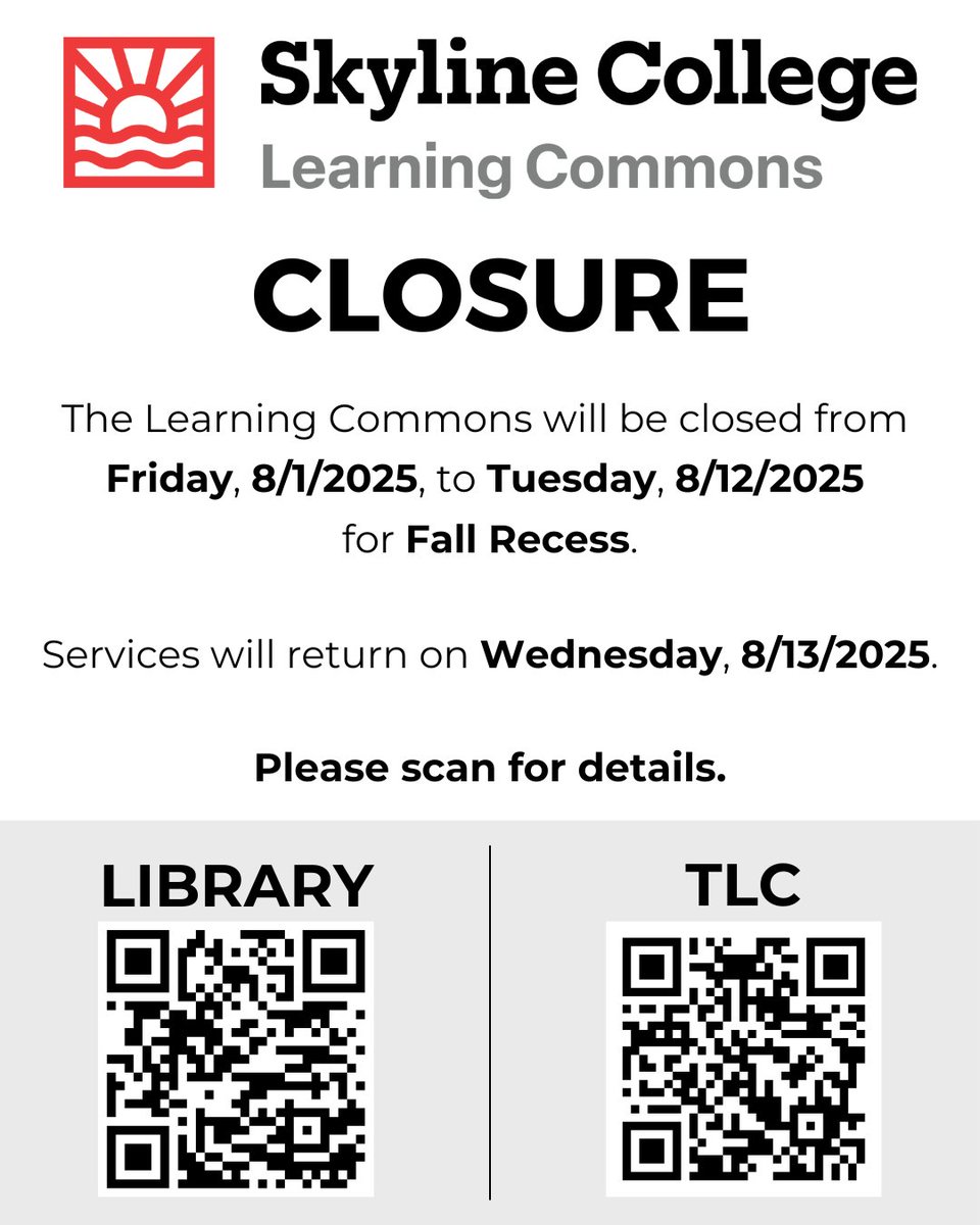 SkylineLCommons's tweet photo. Summer sessions are finally over! ☀️🌊

Learning Commons services will be CLOSED from 8/1/2025 to 8/12/2025 for Fall Recess.

Enjoy your break and see you again on 8/13/2025! 📚💌

#skylinecollgelc #skylinecollege #skylinecollegelibrary #library https://t.co/hi3LkJRGeB