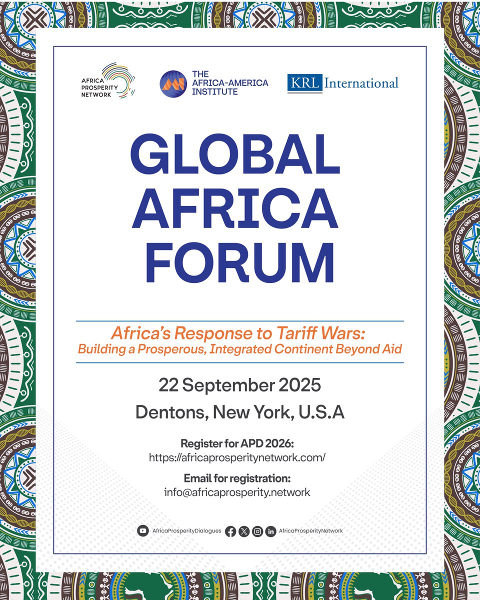 Africa Prosperity Network (@apn_secretariat) on Twitter photo Registration Opens for Global Africa Forum 2025, New York
The Africa Prosperity Network (<a href="/APN_Secretariat/">Africa Prosperity Network</a> APN), in partnership with the Africa-America Institute (<a href="/TheAfricaAmeri1/">The Africa-America Institute</a> ) and KRL International (<a href="/KRLintl/">KRL International</a> ), has opened registration for the third edition of the Global Registration Opens for Global Africa Forum 2025, New York
The Africa Prosperity Network (<a href="/APN_Secretariat/">Africa Prosperity Network</a> APN), in partnership with the Africa-America Institute (<a href="/TheAfricaAmeri1/">The Africa-America Institute</a> ) and KRL International (<a href="/KRLintl/">KRL International</a> ), has opened registration for the third edition of the Global