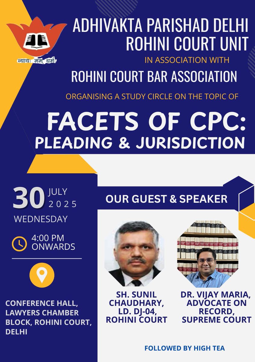 Adhivakta Parishad Delhi, Rohini Court Unit and Rohini Court Bar Association cordially invite you to a study circle on “Facets of CPC : Pleading &amp; Jurisdiction” on 30th July, 2025, 4 PM onwards at Conference Hall, Lawyers’ Chambers Block, Rohini Court, Delhi.
More details below—