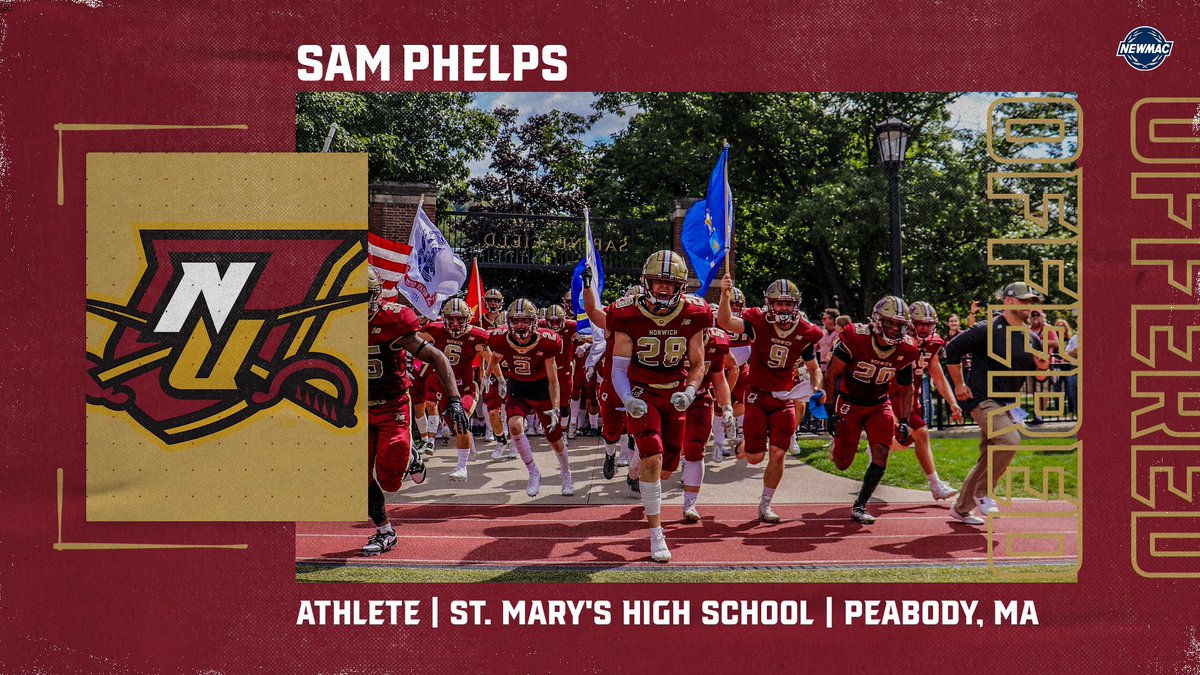 Sam Phelps (@sam_phelps4) on Twitter photo After a great conversation with <a href="/Coach_Latimer/">Jackson Latimer</a> I am blessed to announce that I have received my first offer from <a href="/NorwichFB/">Norwich Football</a> !! #RollWick
<a href="/THEcoachRussell/">Bill Russell</a> <a href="/CoachPJ_Arcuri/">P.J. Arcuri</a> <a href="/CoachTPhelps/">Coach Tim Phelps</a> <a href="/DylanDriscoll10/">Dylan Driscoll</a> <a href="/JohnFDolan/">John F Dolan Ed.D.</a> <a href="/stmarysspartans/">St. Mary's Spartans</a> <a href="/SMH_SpartansFB/">St. Mary’s Spartans Football</a> After a great conversation with <a href="/Coach_Latimer/">Jackson Latimer</a> I am blessed to announce that I have received my first offer from <a href="/NorwichFB/">Norwich Football</a> !! #RollWick
<a href="/THEcoachRussell/">Bill Russell</a> <a href="/CoachPJ_Arcuri/">P.J. Arcuri</a> <a href="/CoachTPhelps/">Coach Tim Phelps</a> <a href="/DylanDriscoll10/">Dylan Driscoll</a> <a href="/JohnFDolan/">John F Dolan Ed.D.</a> <a href="/stmarysspartans/">St. Mary's Spartans</a> <a href="/SMH_SpartansFB/">St. Mary’s Spartans Football</a>