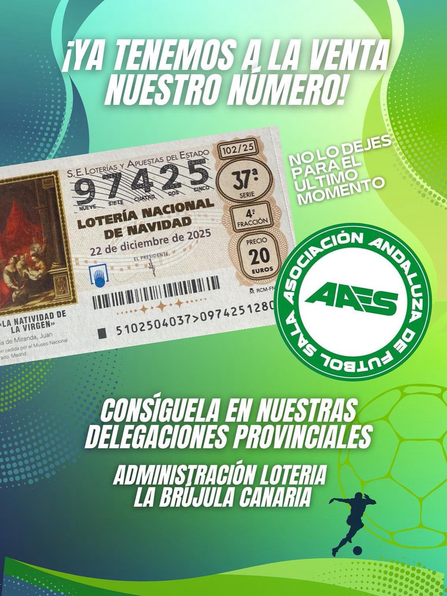 🎄 ¡YA DISPONIBLE! 🎄

Lotería Nacional de Navidad 2025

NÚMERO: 97425

📆 Sorteo: 22 de diciembre de 2025

💶 Precio por décimo: 23 €

🏆 ¡Haz que la suerte juegue con nosotros!

📍 A la venta en las delegaciones provinciales de
Asociación Andaluza de Fútbol Sala (AAFS)
