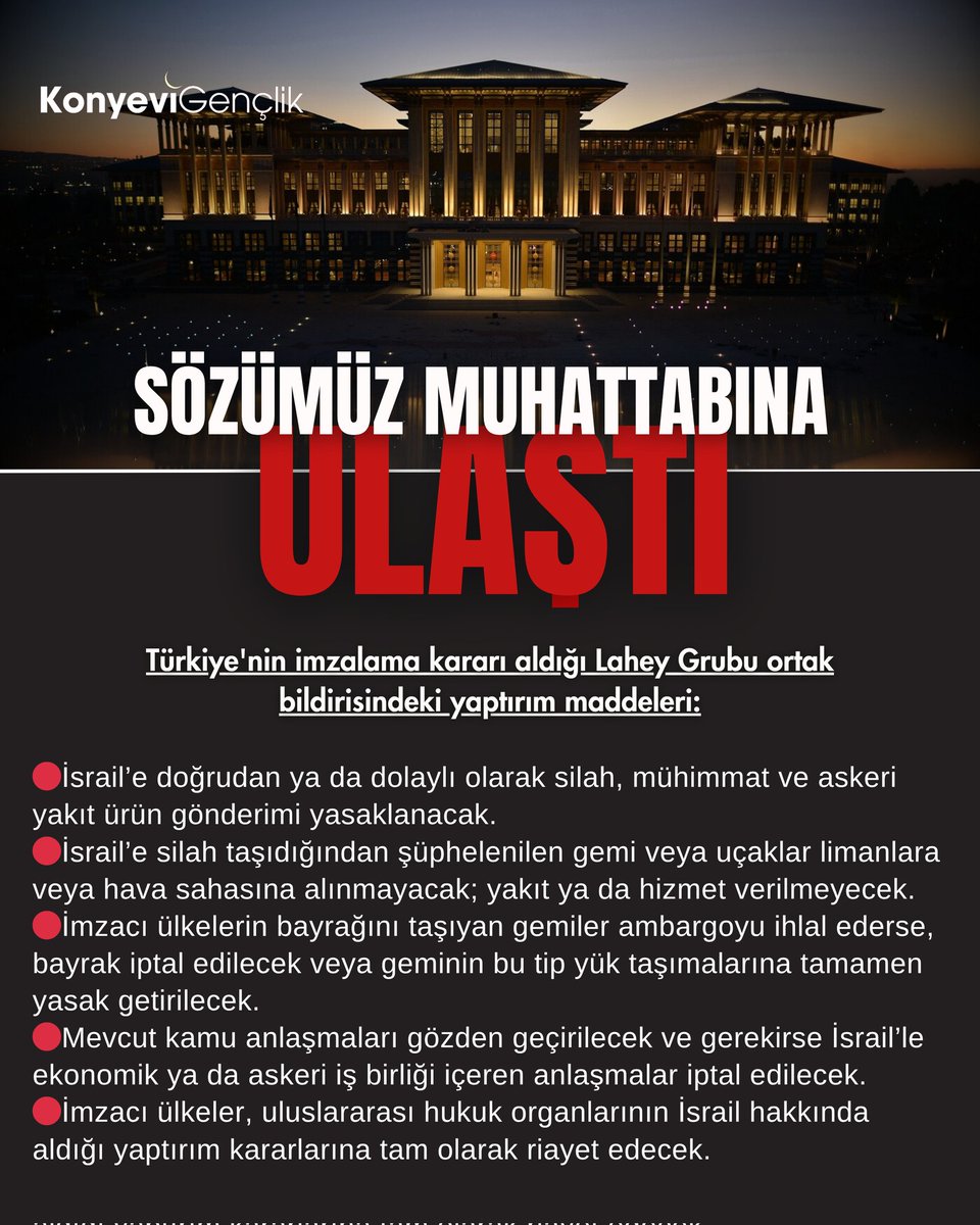 🔴 Türkiye'nin imzalama kararı aldığı Lahey Grubu ortak bildirisindeki yaptırım maddeleri:

- İsrail’e doğrudan ya da dolaylı olarak silah, mühimmat ve askeri yakıt ürün gönderimi yasaklanacak.

- İsrail’e silah taşıdığından şüphelenilen gemi veya uçaklar limanlara veya hava