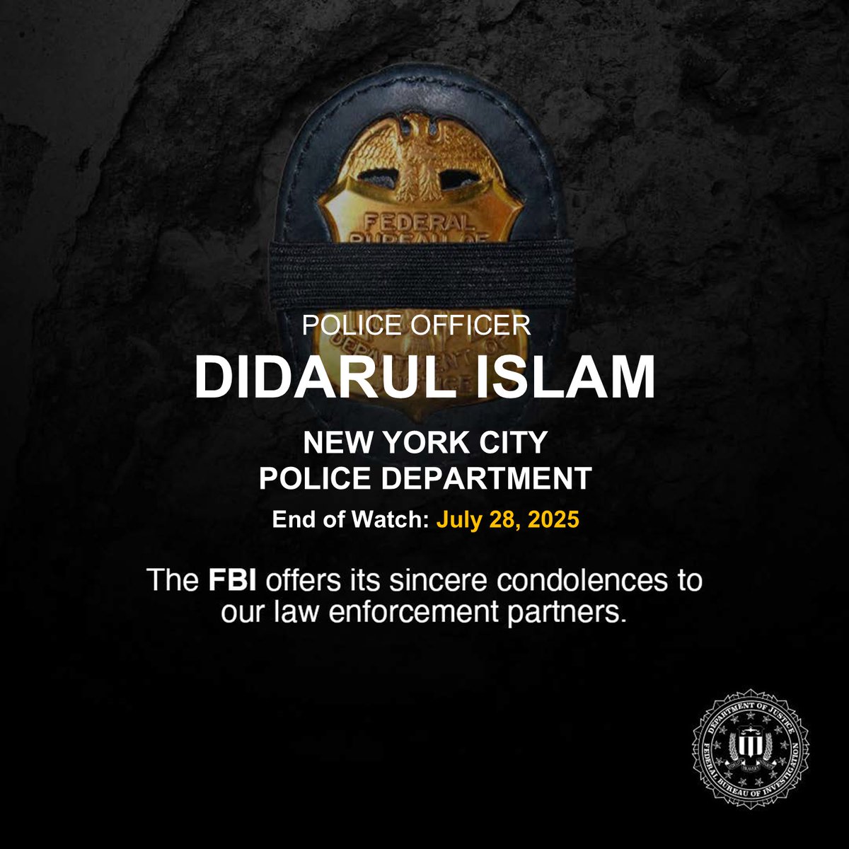 FBI New York mourns the loss of NYPD hero Police Officer Didarul Islam, who was senselessly killed in the line of duty defending our city. Our hearts go out to P.O. Islam’s family, friends and colleagues, as we stand with our partner @NYPDNews.