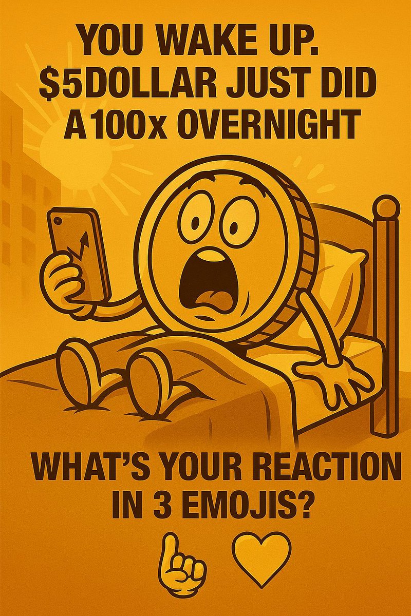 5DollarCoin's tweet image. You wake up.
$5DOLLAR just did a 100x overnight.
What’s your reaction in 3 emojis? 👇💛
#5DollarCoin #Solana #Moonshot