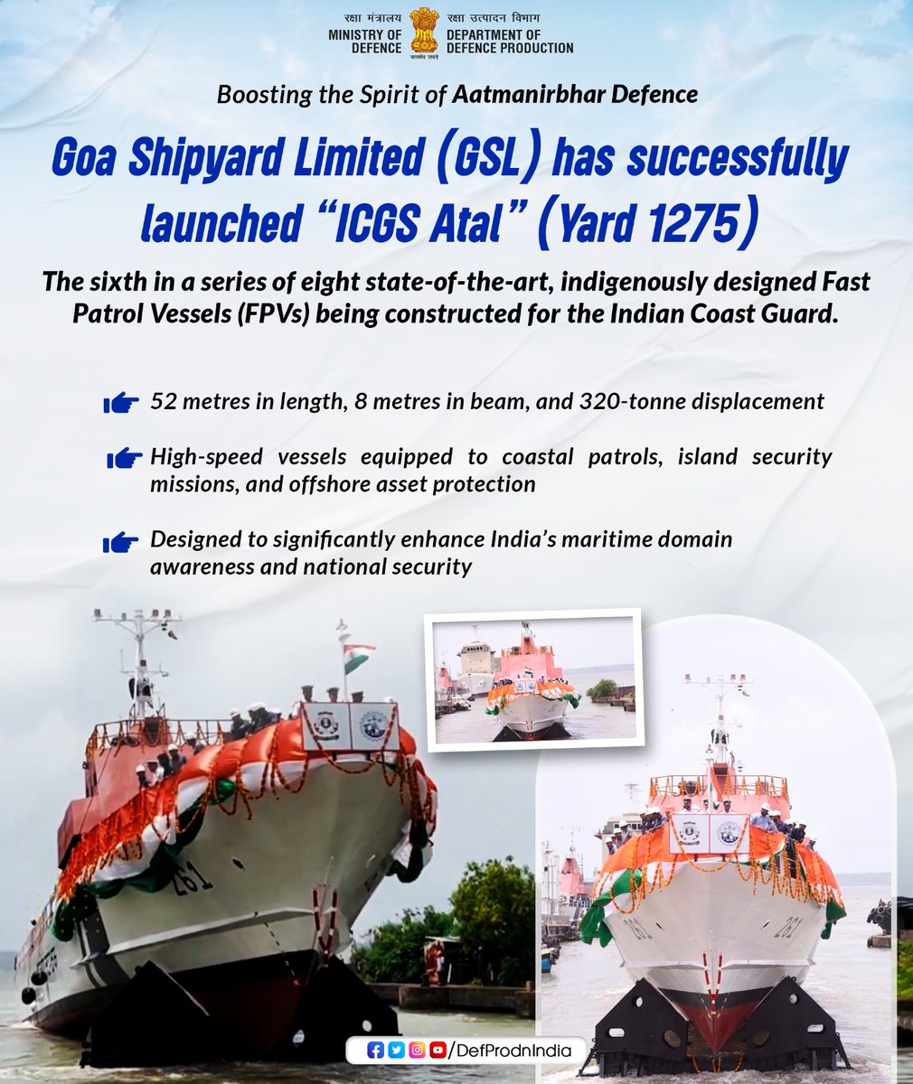 🚢 A Boost to Indigenous Maritime Prowess 🇮🇳
#AatmanirbharDefence in Action!

#GSL successfully launched ICGS @Atal — the 6th in a series of 8 indigenously designed Fast Patrol Vessels for the #IndianCoastGuard.

Another milestone in our journey towards a self-reliant India.