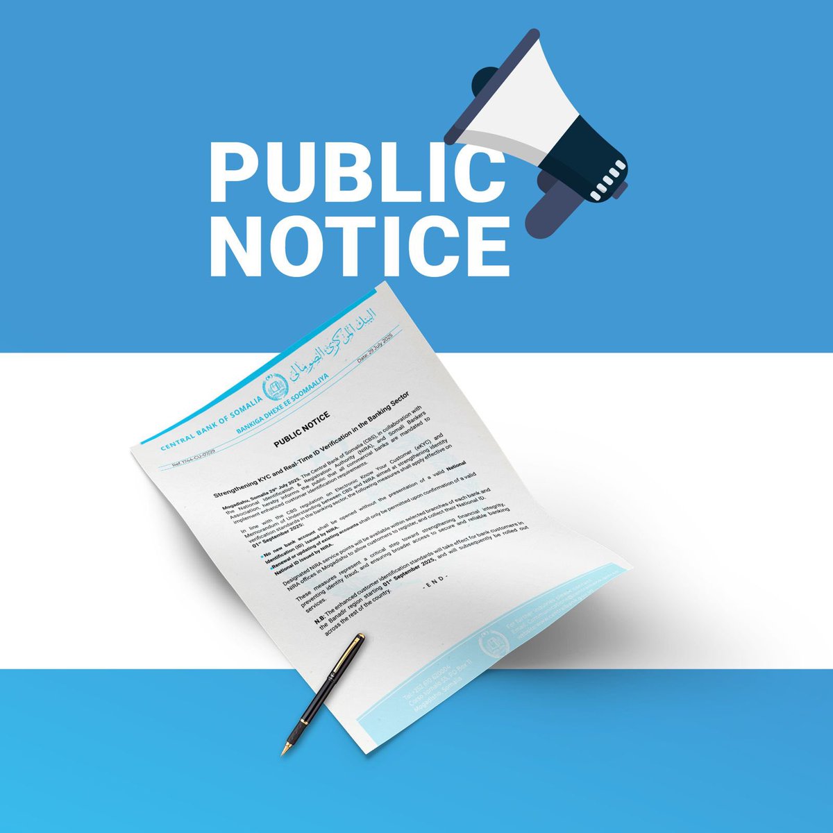 𝐓𝐡𝐞 𝐂𝐞𝐧𝐭𝐫𝐚𝐥 𝐁𝐚𝐧𝐤 𝐨𝐟 𝐒𝐨𝐦𝐚𝐥𝐢𝐚 announces that effective 1 Sept 2025, all bank new account openings in Banadir Region require a valid NIRA-issued National ID. This measure strengthens eKYC and combats illicit transactions. For more info, please read the ful