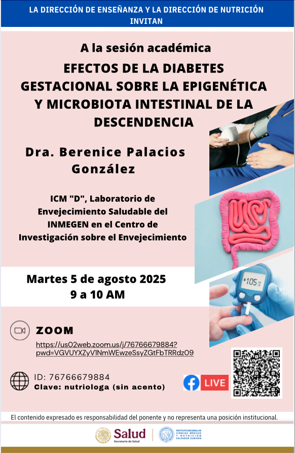incmnszmx's tweet photo. La Dirección de Enseñanza y la Dirección de Nutrición invitan a la Sesión Académica EFECTOS DE LA DIABETES GESTACIONAL SOBRE LA EPIGENÉTICA Y MICROBIOTA INTESTINAL DE LA DESCENDENCIA
5 de agosto 
9 a 10 am
Se transmitirá en vivo a través de Facebook Live
 https://t.co/ob7cJzdkvU https://t.co/YnHcenMTA5