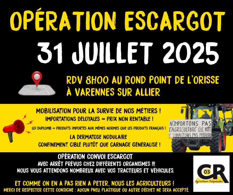 🔴 La #CR03 vous donne RDV pour une opération escargot !
📍Ce jeudi 31 juillet à 8h00 – Rond-point de l’Orisse, Varennes-sur-Allier (03)
✊ Pour la survie de nos métiers, contre les importations déloyales et la gestion inacceptable de la #DNC.
🚜 Venez nombreux avec vos tracteurs