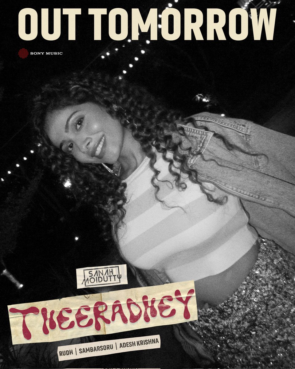 SonyMusicSouth's tweet photo. Stay tuned for @SanahMoidutty's next #Theeradhey dropping TOMORROW ❤️

#Rudh #SambarSoru https://t.co/gbWpRYyoFx