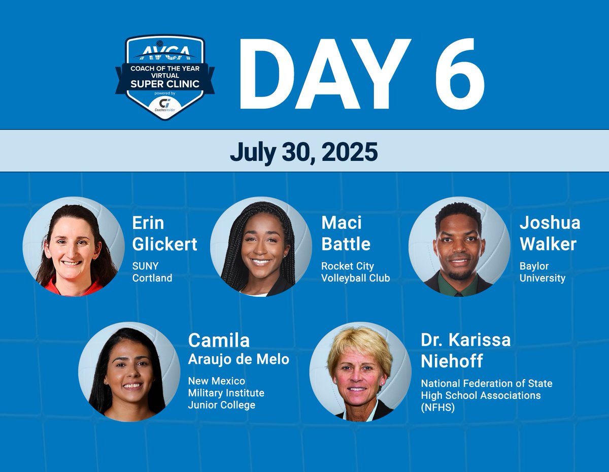 The 2025 AVCA Coach of the Year Virtual Super Clinic is coming to a CLOSE. ⌛️

Don't miss the last day of sessions featuring:

 🔥 Erin Glickert - SUNY Cortland
 🔥 Maci Battle - Rocket City Volleyball Club
 🔥 Joshua Walker - Baylor University
 🔥 Camila Araujo de Melo - NM