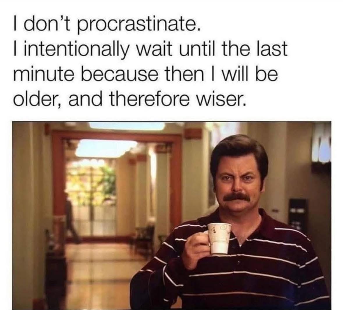 realbobandbrad's tweet image. Who else uses this “strategic wisdom” excuse? 🙋‍♂️🙋‍♀️

#ProcrastinationLevelExpert #WiseMoves #LastMinuteGenius #RelatableMeme
